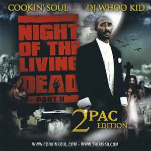 Cookin' Soul - Night Of The Living Dead Part.II - 2Pac Edition album cover