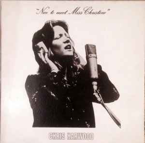 Christine Harwood - Nice To Meet Miss Christine album cover