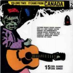It Came From Canada Volume 2 - Various