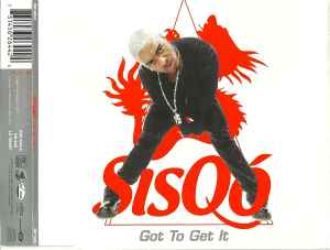 Sisqo - Got To Get It album cover
