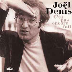 Joël Denis - C'ta Pas Encore Fait (Volume 2) album cover