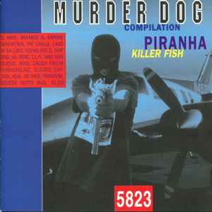 Murder Dog Compilation: Piranha Killer Fish 5823 (1997, CD) - Discogs