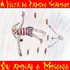 Aparelhagem Malk Espanca - A Volta Do Padeiro Cearense (Ou Apenas O Mecônio) album cover