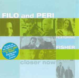 Filo & Peri - Closer Now