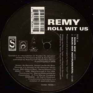 Remy – Roll Wit Us (1996, Vinyl) - Discogs