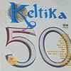 Various - Keltika Vol. 50