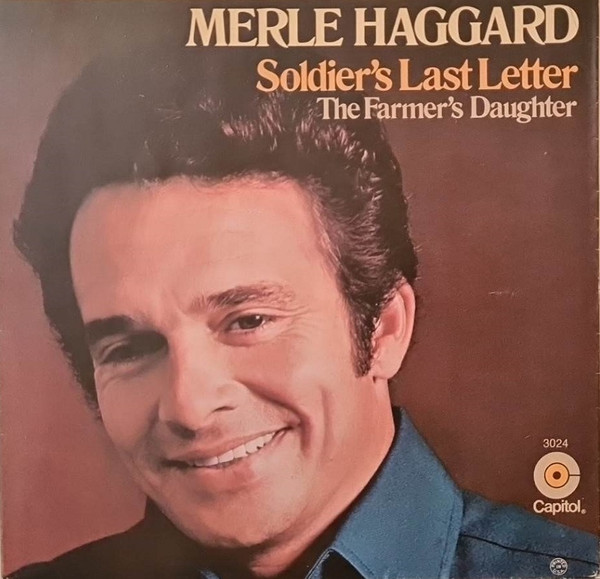 Merle Haggard And The Strangers – Soldier's Last Letter (1971, Jacksonville  Pressing, Vinyl) - Discogs