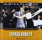 Cover of Zapach Kobiety (Oryginalna Ścieżka Dźwiękowa Z Filmu), 2011, CD