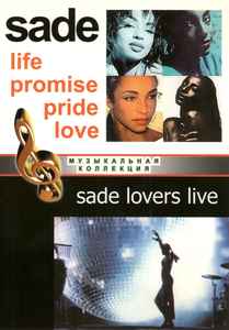 Sade – Life Promise Pride Love / Lovers Live (DVD) - Discogs