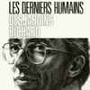 Richard Desjardins - Les Derniers Humains