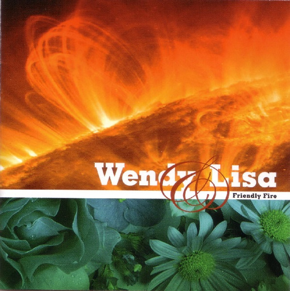 Wendy & Lisa – Friendly Fire (2001, CD) - Discogs