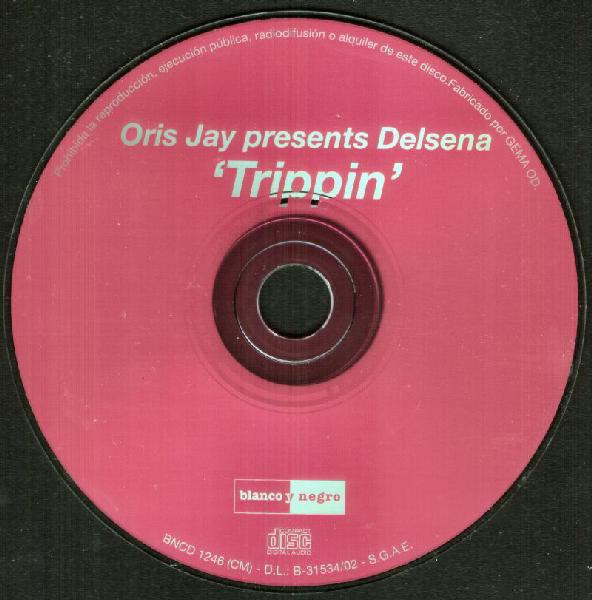 Oris Jay Featuring Delsena Trippin Releases Discogs