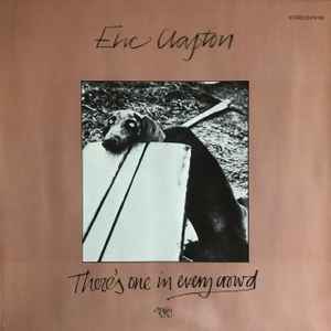 Eric Clapton - There's One In Every Crowd album cover