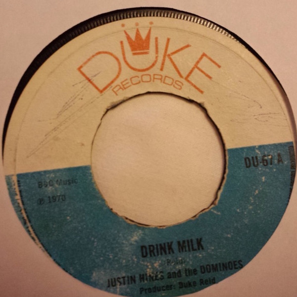 baixar álbum Justin Hines And The Dominoes - Drink Milk Everywhere I Go