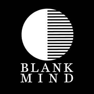 Blank Mind on Discogs