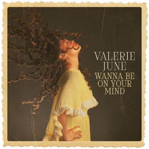 last ned album Valerie June - Wanna Be On Your Mind