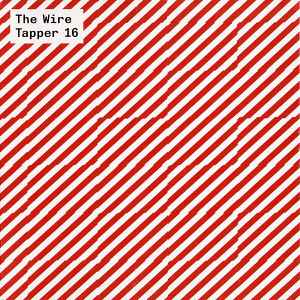 The Wire Tapper 16 - Various