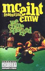 MC Eiht Featuring CMW – We Come Strapped (1994, Cassette) - Discogs