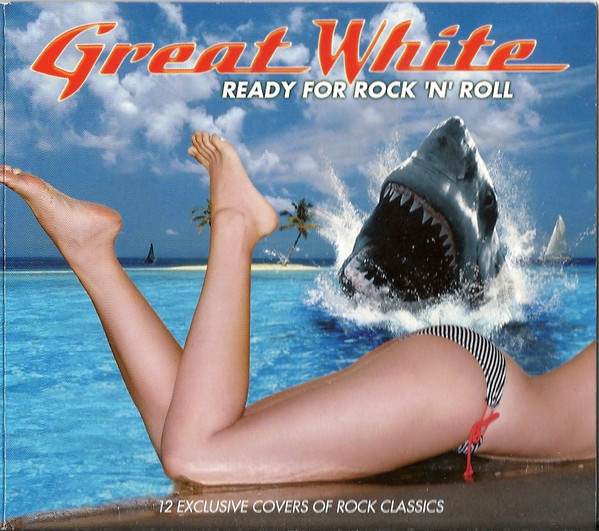 Great White – Ready For Rock 'N' Roll (2012, CD) - Discogs