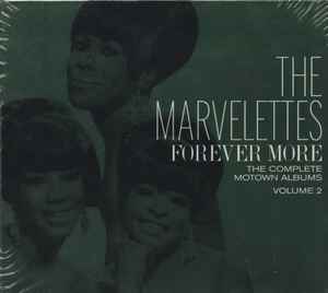 The Marvelettes - Forever More (The Complete Motown Albums Volume 2)
