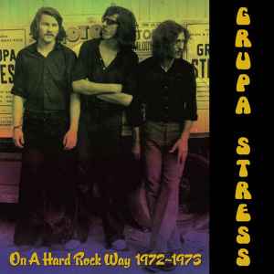 Grupa Stress - On A Hard Rock Way 1972-1973 album cover