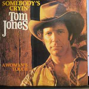 Tom Jones - Somebody's Cryin'  album cover