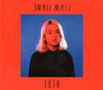 Snail Mail – Lush (2018, CD) - Discogs