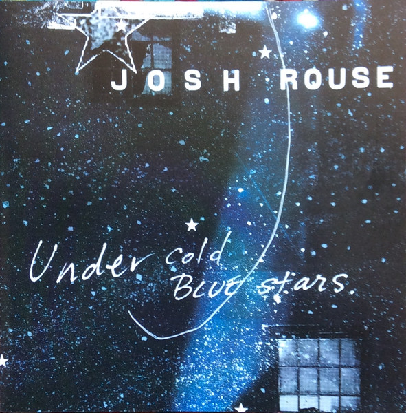 Josh Rouse - Under Cold Blue Stars | Releases | Discogs