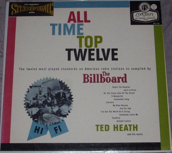 Ted Heath And His Music – All Time Top Twelve (1957, Vinyl) - Discogs