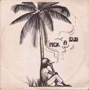 Keith Hudson - Pick A Dub album cover