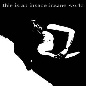 This Is An Insane Insane World - Various