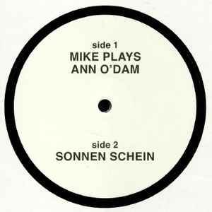 Mike Simonetti – Mike Plays Ann O'Dam ​/ ​Sonnen Schein (2019