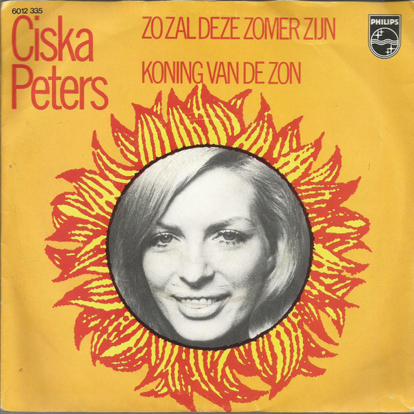 last ned album Ciska Peters - Zo Zal Deze Zomer Zijn Koning Van De Zon