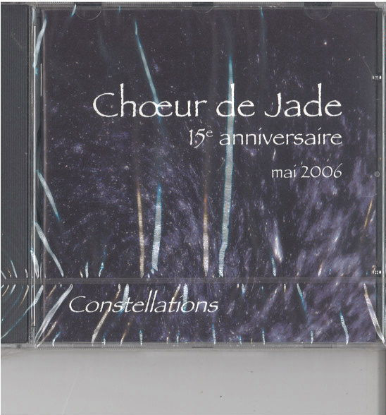 descargar álbum Choeur de Jade - Constellations 15ème Anniversaire Mai 2006