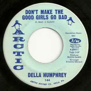 Don't Make The Good Girls Go Bad - Della Humphrey