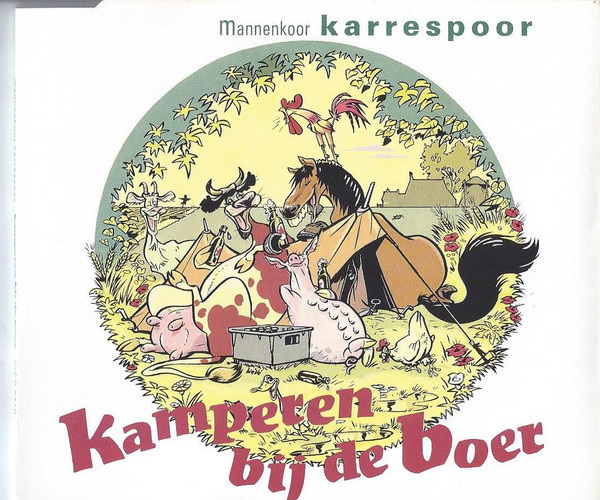 lataa albumi Mannenkoor Karrespoor - Kamperen Bij De Boer