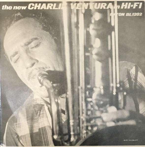 Charlie Ventura – The New Charlie Ventura In Hi-Fi (1984, Vinyl