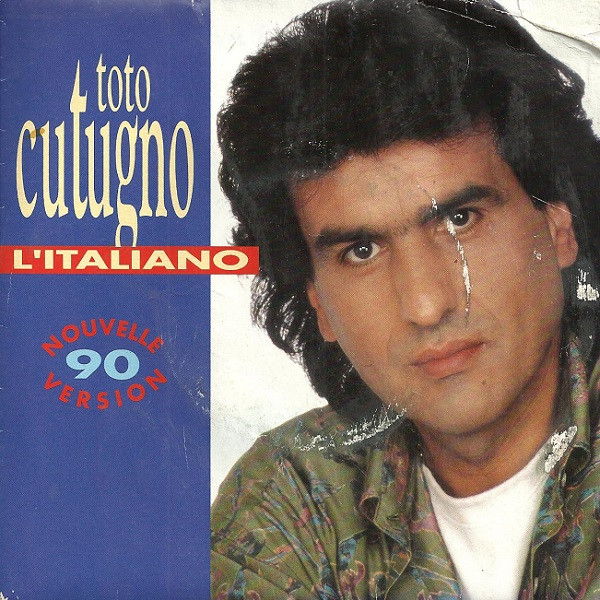 Toto Cutugno – L'Italiano (Nouvelle Version 90) (1990, Vinyl) - Discogs