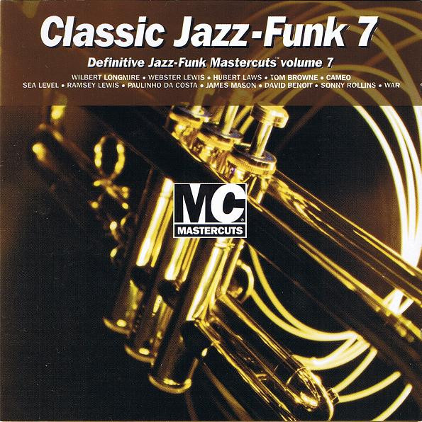 Classic Jazz-Funk Mastercuts Volume 7 (1997, Gatefold, Vinyl 