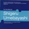 Shigeru Umebayashi - For The Record