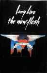 Cover of Long Live The New Flesh, 1987, Cassette