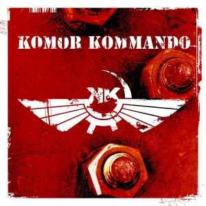 Komor Kommando - Oil, Steel & Rhythm album cover