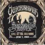 Quicksilver Messenger Service – Live At The Fillmore June 7