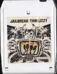 Thin Lizzy – Jailbreak (1976, White Shell, 8-Track Cartridge) - Discogs