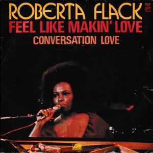 Roberta Flack – Feel Like Makin' Love (1974, Vinyl) - Discogs