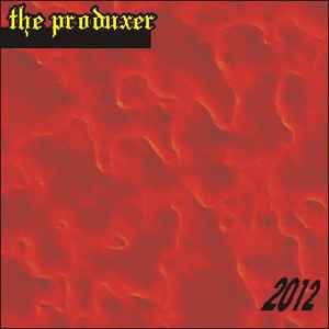 The Produxer - 2012 album cover