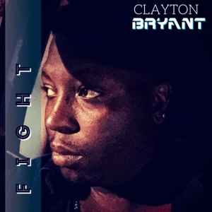 Clayton Bryant - Fight album cover
