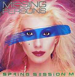 Missing Persons - Spring Session M album cover
