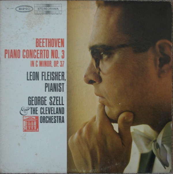 last ned album Beethoven, Leon Fleisher, George Szell & The Cleveland Orchestra - Piano Concerto No 3 In C Major Op 37