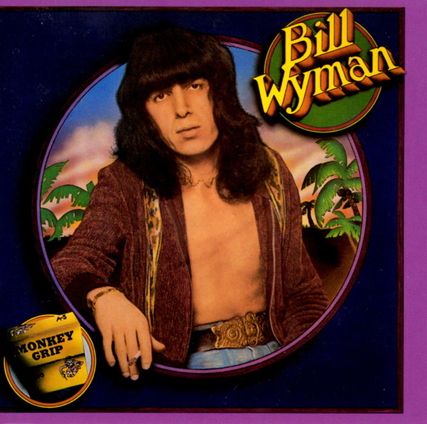 Bill Wyman – Monkey Grip Glue (1974, Vinyl) - Discogs